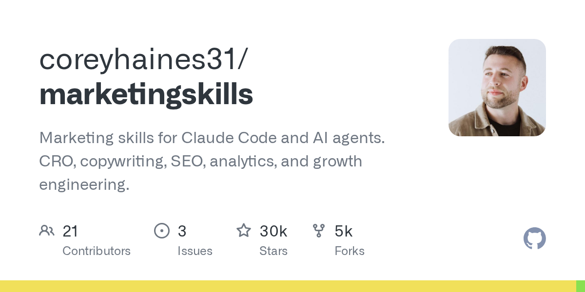 Marketing Skills GitHub repository — CRO, copywriting, SEO, and growth engineering skills for Claude Code with 30K stars